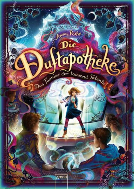 Arena Buch Die Duftapotheke Band 4 - Das Turnier der tausend Talente