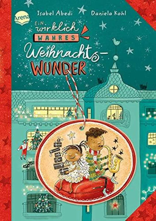 Arena Ein wirklich wahres Weihnachtswunder: Weihnachts-Kinderbuch