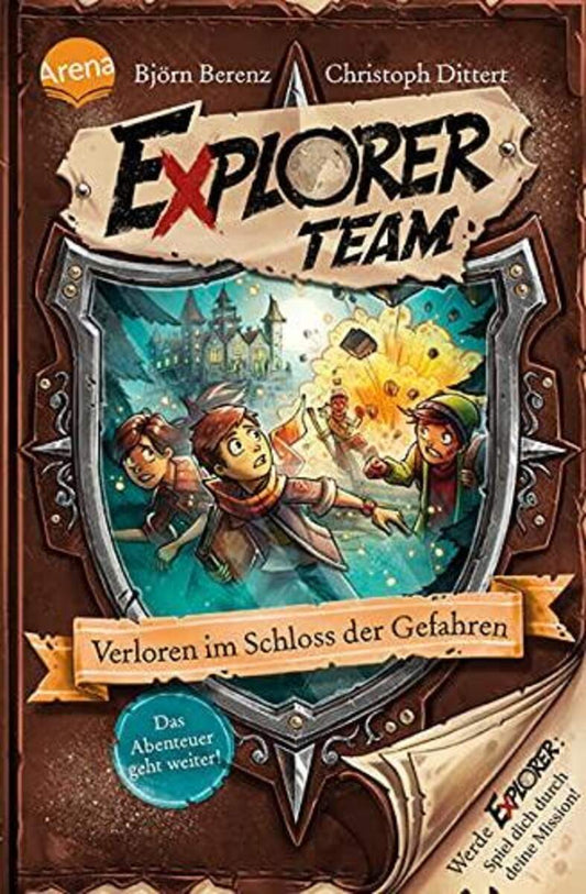 Arena Explorer Team. Verloren im Schloss der Gefahren