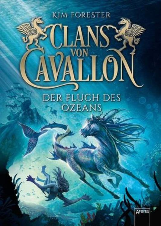 Arena Forester, Clans von Cavallon Band 2 - Der Fluch des Ozeans