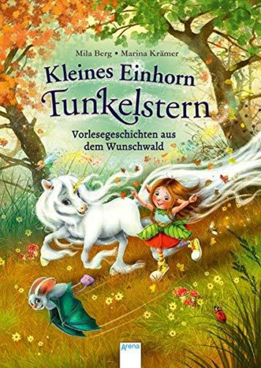 Arena Kleines Einhorn Funkelstern - Vorlesegeschichten aus dem Wunschwald