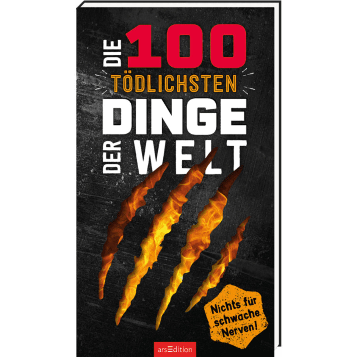 ars Edition Die 100 tödlichsten Dinge der Welt