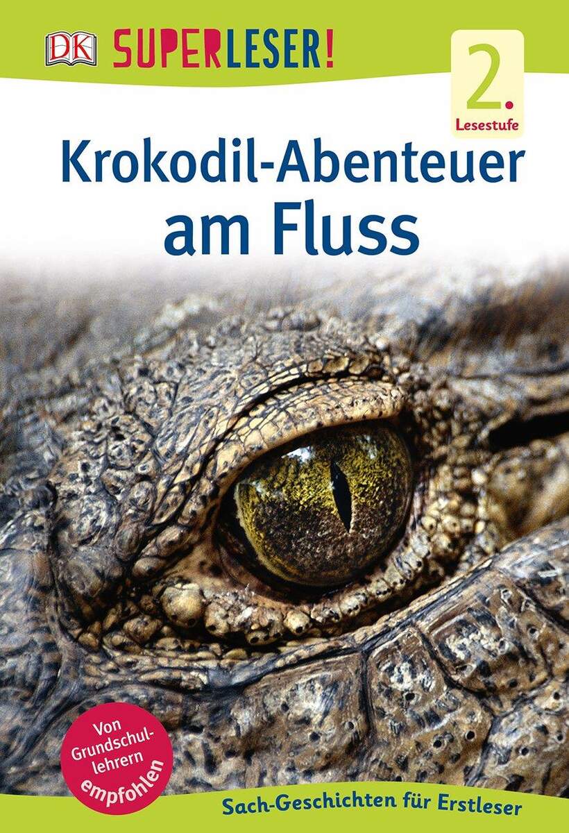 DK Verlag Superleser 2. Lesestufe - Krokodil Abenteuer am Fluss