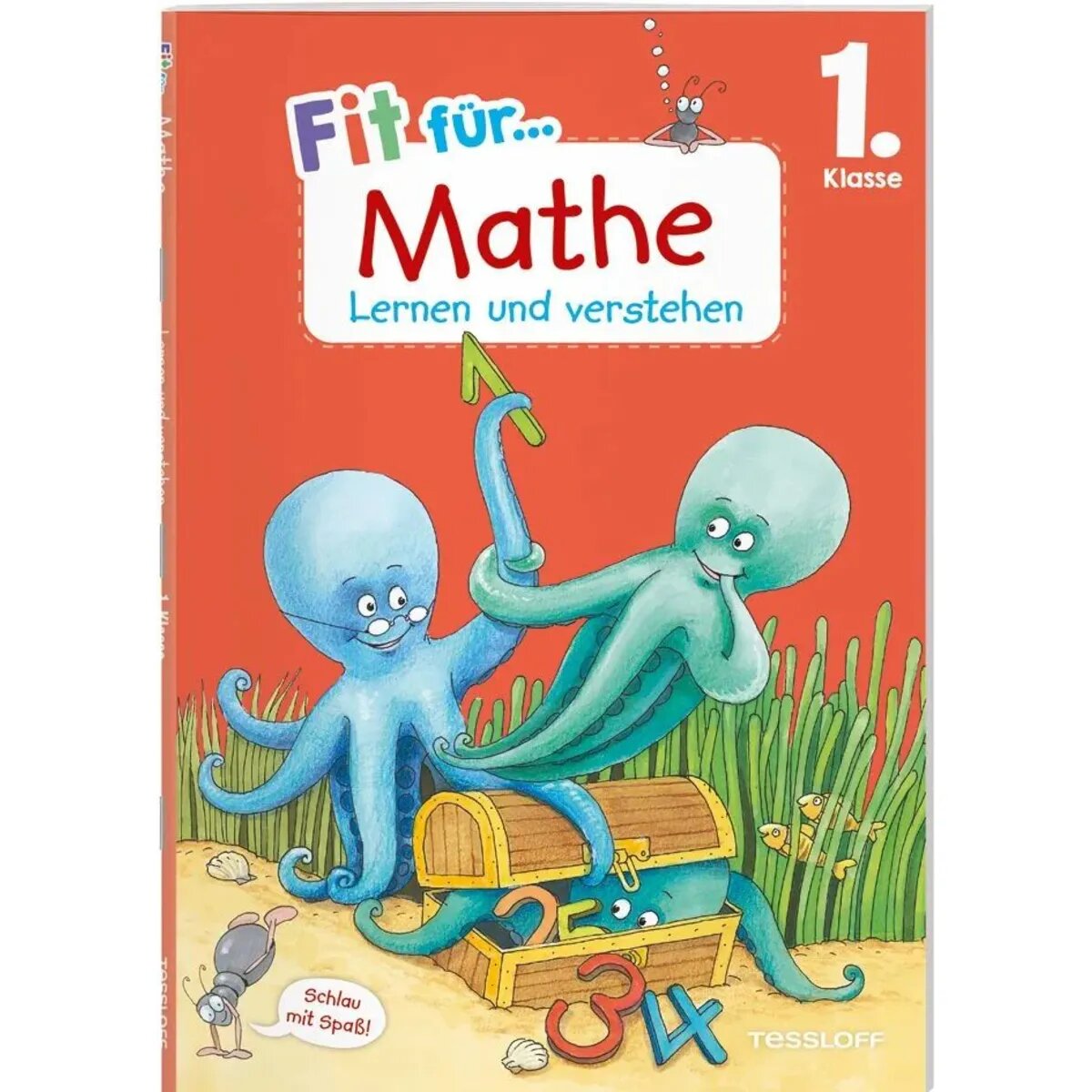 Tessloff Fit für Mathe 1. Klasse. Lernen und verstehen