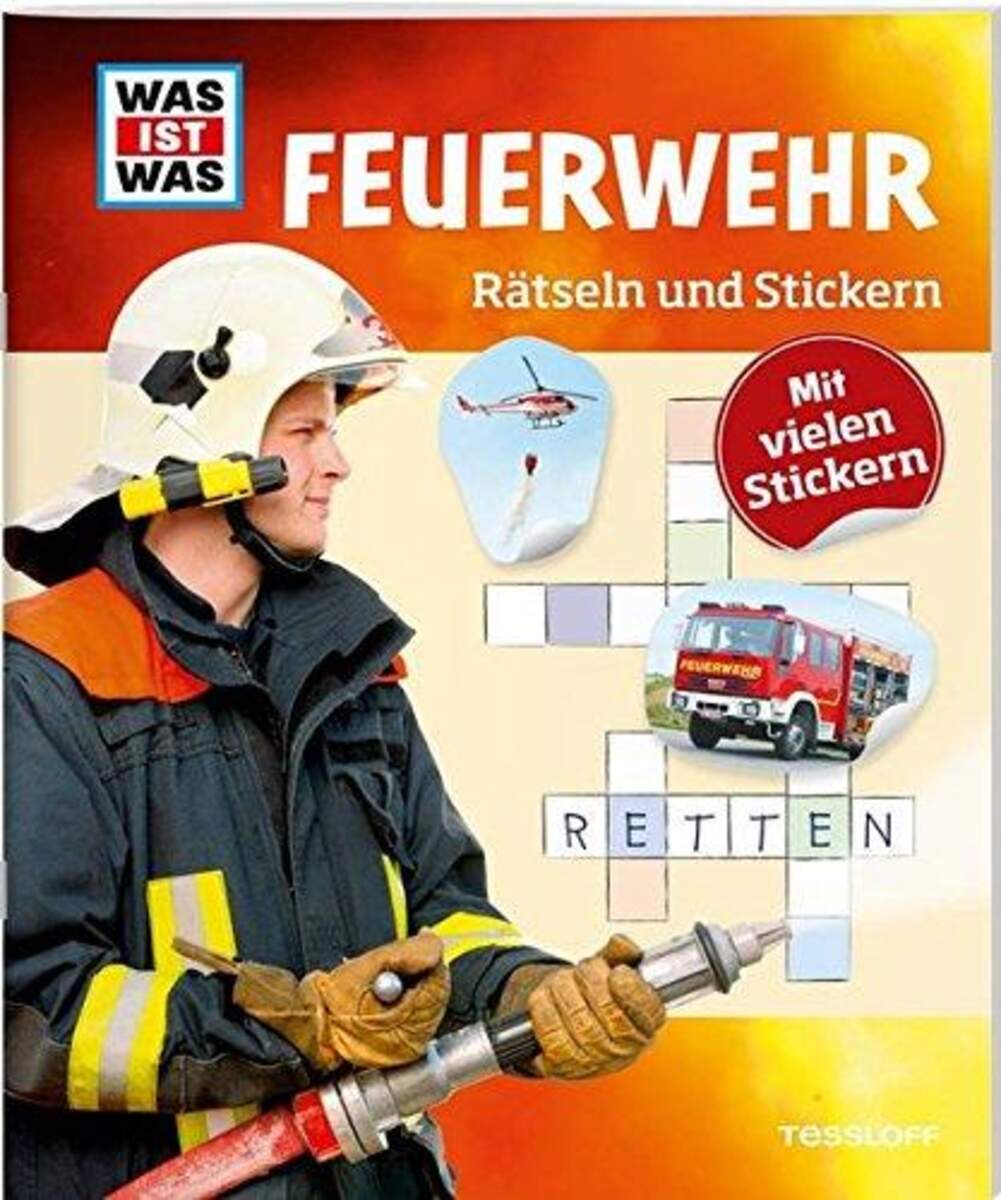 Tessloff WAS IST WAS - Rätseln und Stickern: Feuerwehr