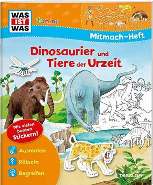 Tessloff WAS IST WAS Junior Mitmach-Heft - Dinosaurier und Tiere der Urzeit