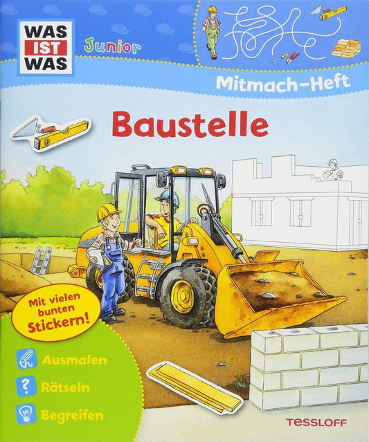 Tessloff WAS IST WAS Junior Mitmach-Heft Baustelle