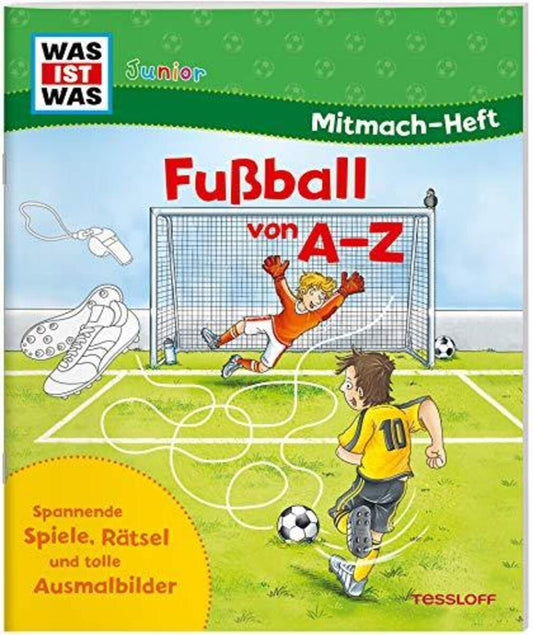 Tessloff WAS IST WAS Junior Mitmach Heft - Fußball von A bis Z