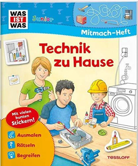 Tessloff WAS IST WAS Junior - Mitmach-Heft: Technik zu Hause