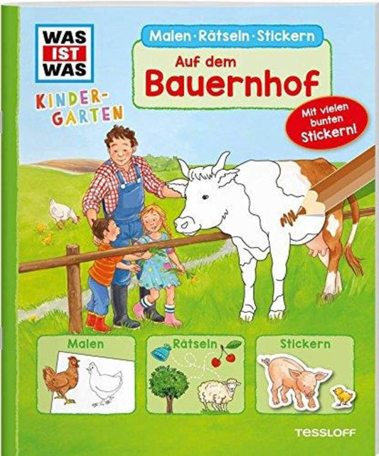 Tessloff WAS IST WAS Kindergarten. Auf dem Bauernhof: Malen, Rätseln, Stickern