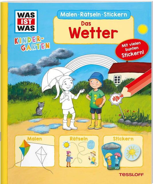 Tessloff WAS IST WAS Kindergarten Malen Rätseln Stickern. Das Wetter