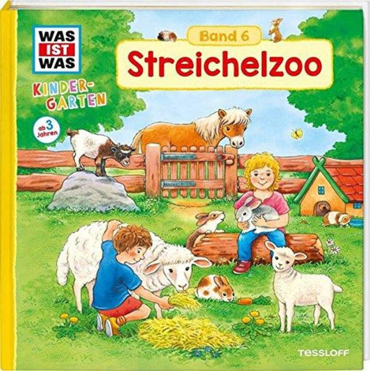 Tessloff WAS IST WAS Kindergarten Band 6 - Streichelzoo