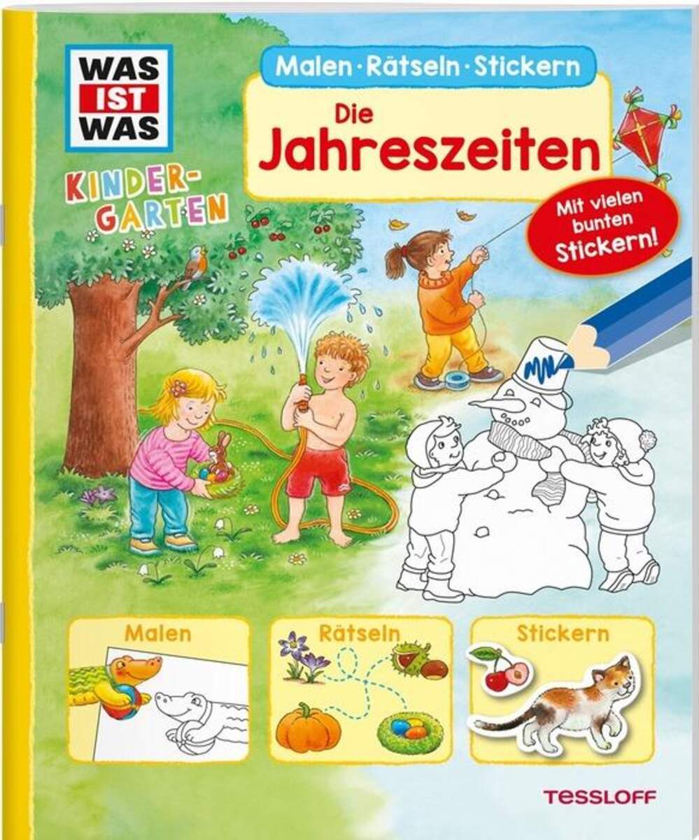 Tessloff WAS IST WAS Kindergarten Malen Rätseln Stickern. Die Jahreszeiten