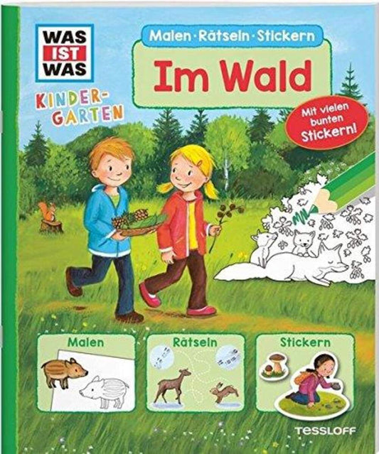 Tessloff WAS IST WAS Kindergarten. Im Wald: Malen, Rätseln, Stickern