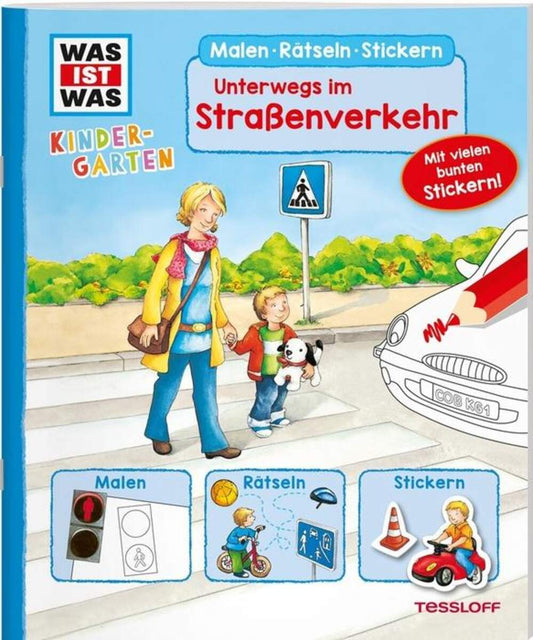 Tessloff WAS IST WAS Kindergarten. Malen Rätseln Stickern. Straßenverkehr