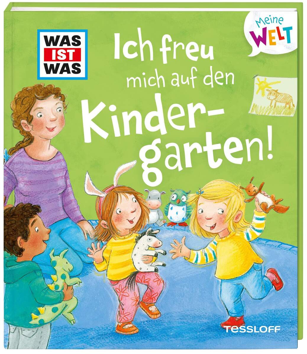 Tessloff WAS IST WAS Meine Welt Band 4 - Ich freu mich auf den Kindergaten!