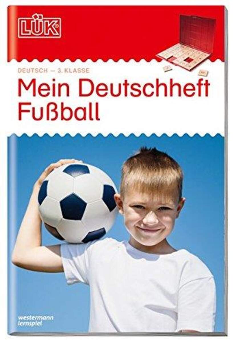 Westermann LÜK - 3. Klasse - Deutsch: Mein Deutschheft Fußball